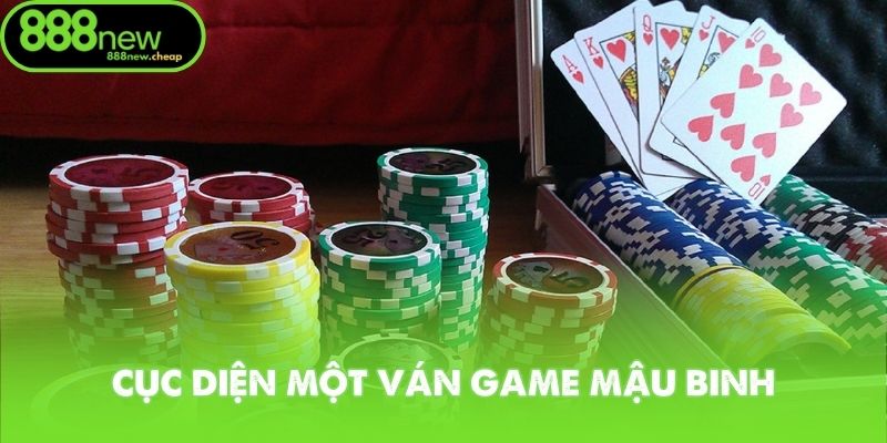 Cục diện ván game mậu binh